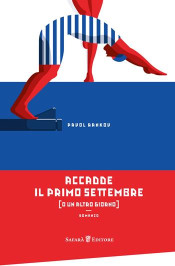 Accadde il primo di settembre (o un altro giorno) - Pavol Rankov - Libro Safarà Editore 2017 | Libraccio.it