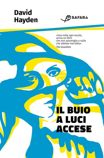 Il buio a luci accese - David Hayden - Libro Safarà Editore 2019 | Libraccio.it