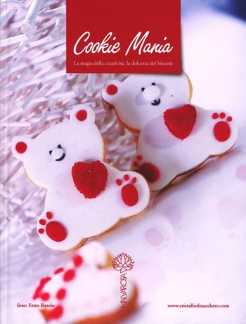 Cookie mania. La magia della creatività, la dolcezza dei biscotti - Sofia Moresco - Libro Malvarosa 2012 | Libraccio.it