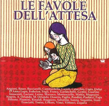 Le favole dell'attesa  - Libro Caracò 2014 | Libraccio.it