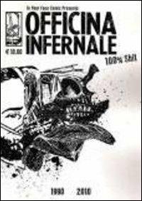 100% shit. Ediz. limitata - Officina Infernale - Libro In Your Face Comix 2012 | Libraccio.it