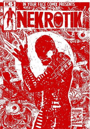 Officina Infernale's Harsh Comics. Vol. 5: Nekrotik - Andrea Mozzato - Libro In Your Face Comix 2021 | Libraccio.it