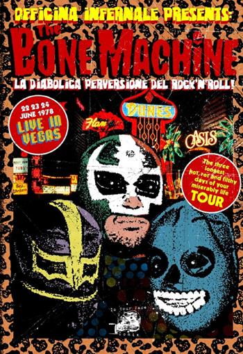 The bone machine. La diabolica perversione del rock' n' roll - Officina Infernale - Libro In Your Face Comix 2020 | Libraccio.it