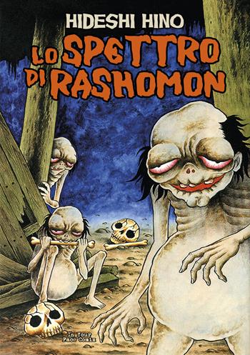 Lo spettro di Rashomon - Hideshi Hino - Libro In Your Face Comix 2023 | Libraccio.it