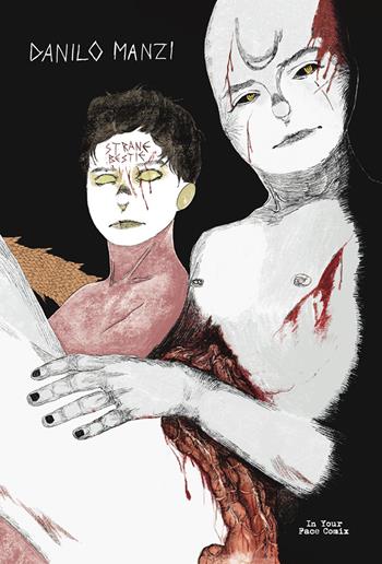 Strane bestie - Danilo Manzi - Libro In Your Face Comix 2024 | Libraccio.it