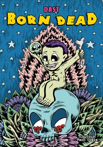 Born dead - Dast - Libro In Your Face Comix 2025 | Libraccio.it