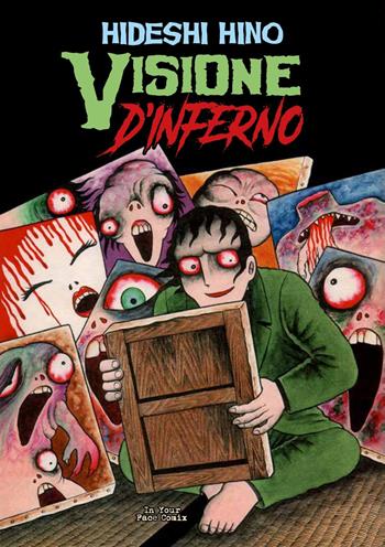 Visione d'inferno - Hideshi Hino - Libro In Your Face Comix 2025 | Libraccio.it