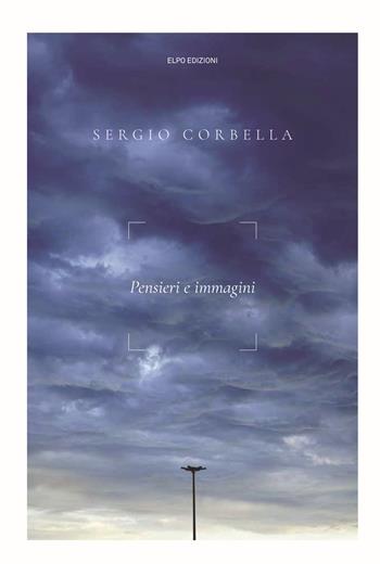 Pensieri e immagini - Sergio Corbella - Libro Elpo Edizioni 2019 | Libraccio.it