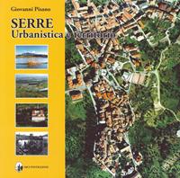 Serre. Urbanistica e territorio - Giovanni Pisano - Libro Arci Postiglione 2013 | Libraccio.it