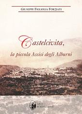 Castelcivita, la piccola Assisi degli Alburni