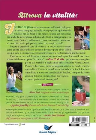 Frùllati di gioia. Ama te stesso con leggerezza - Zoé Matthews - Libro Ananda Edizioni 2017, Cucina Ananda | Libraccio.it