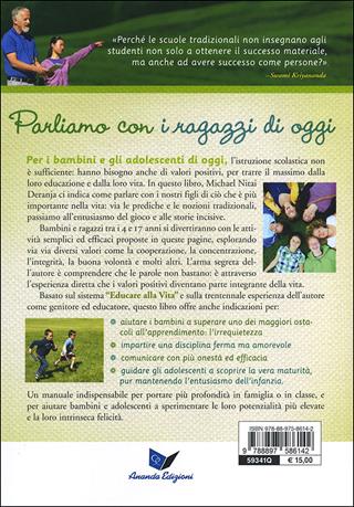 Educare con gioia. Come aiutare i ragazzi di oggi a scoprire i veri valori della vita - Nitai Deranja - Libro Ananda Edizioni 2013, Ricerca interiore | Libraccio.it