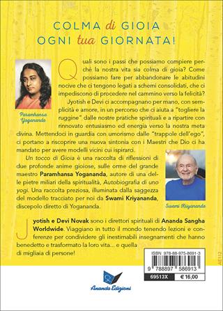 Un tocco di gioia. Vivere gli insegnamenti di Paramhansa Yogananda - Devi Novak, Jyotish Novak - Libro Ananda Edizioni 2018, Ricerca interiore | Libraccio.it
