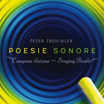 Poesie sonore. Campane tibetane. Con Libro - Peter Treichler - Libro Ananda Edizioni 2018, Ricerca interiore | Libraccio.it