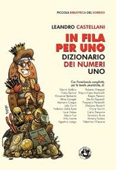 In fila per uno. Dizionario dei numeri uno