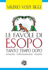 Le favole di Esopo tanto tempo dopo. Sonetti liberamente tratti