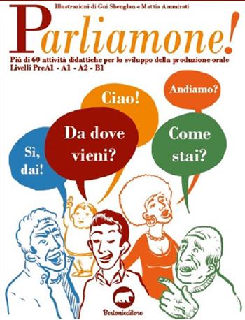 Parliamone! Ediz. per la scuola - Marco Bistacchia, Giulia Marziale, Samuele Liberato - Libro Bertoni 2018 | Libraccio.it
