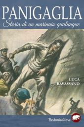 Panigaglia. Storia di un marinaio qualunque