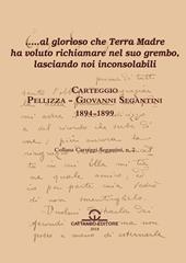Carteggio Pellizza, Giovanni Segantini (1894-1899)