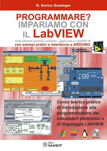 Programmare? Impariamo con il LabVIEW - G. Enrico Guadagni - Libro Sandit Libri 2013 | Libraccio.it