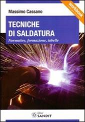 Tecniche di saldatura. Normative, formazione, tabelle