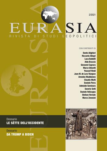 Eurasia. Rivista di studi geopolitici (2021). Vol. 2: Le sette dell'Occidente  - Libro All'Insegna del Veltro 2021 | Libraccio.it