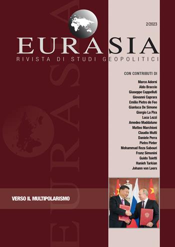 Eurasia. Rivista di studi geopolitici (2023). Vol. 2: Verso il multipolarismo  - Libro All'Insegna del Veltro 2023 | Libraccio.it