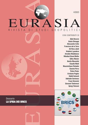 Eurasia. Rivista di studi geopolitici (2023). Vol. 4: La sfida dei Brics  - Libro All'Insegna del Veltro 2023 | Libraccio.it