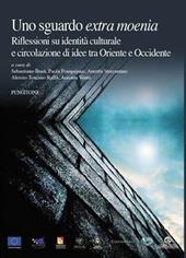 Uno sguardo «extra moenia». Riflessioni si identità culturale e circolazione di idee tra Oriente e Occidente