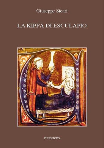 La kippà di Esculapio - Giuseppe Sicari - Libro Pungitopo 2012, Delta | Libraccio.it