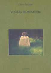 Voglia di memorie - Elena Saviano - Libro Pungitopo 2013, Delta | Libraccio.it