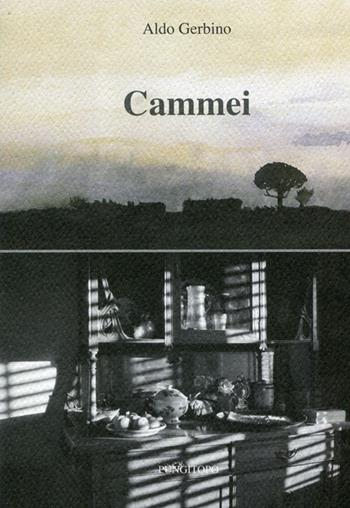 Cammei - Aldo Gerbino - Libro Pungitopo 2015, Memoria e interpretazione | Libraccio.it