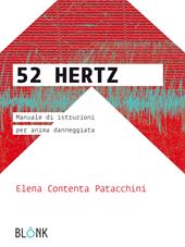 52 Hertz.Manuale di istruzioni per anima danneggiata