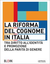 La riforma del cognome in Italia. Tra diritto all'identità e promozione della parità di genere