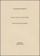 Vari tipi di editore. Con una nota di Paolo De Benedetti