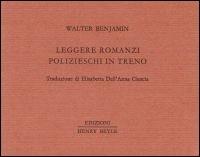 Leggere romanzi polizieschi in treno - Walter Benjamin - Libro Henry Beyle 2013, Piccoli quaderni di prosa e di invenzione | Libraccio.it