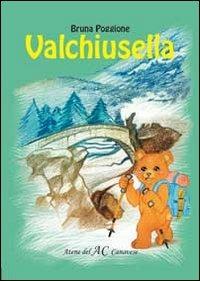 Valchiusella - Bruna Poggione - Libro Atene del Canavese 2013 | Libraccio.it