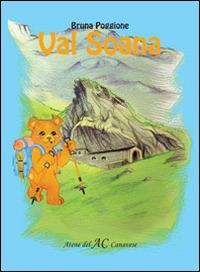 Val Soana - Bruna Poggione - Libro Atene del Canavese 2014 | Libraccio.it