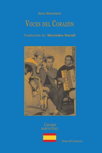 Voces del corazón. Ediz. multilingue - Ilario Blanchietti - Libro Atene del Canavese 2016, Canavese. Made in Italy | Libraccio.it