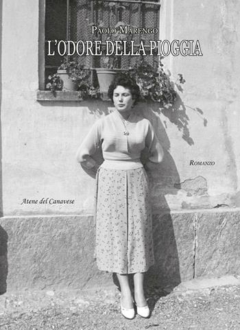 L' odore della pioggia - Paolo Marengo - Libro Atene del Canavese 2016 | Libraccio.it