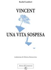 Vincent, una vita sospesa