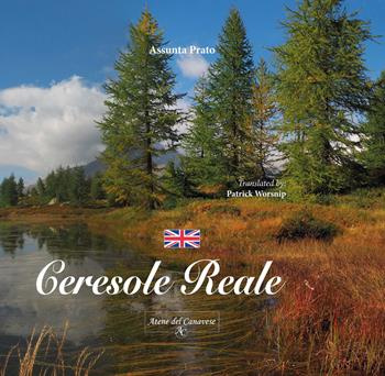 Ceresole Reale. Ediz. inglese - Assunta Prato - Libro Atene del Canavese 2018 | Libraccio.it