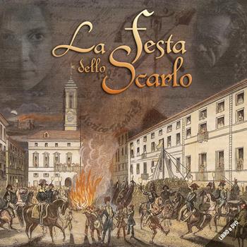 La festa dello Scarlo. Con DVD video - Gabriella Gianotti, Franco Quaccia - Libro Atene del Canavese 2019 | Libraccio.it