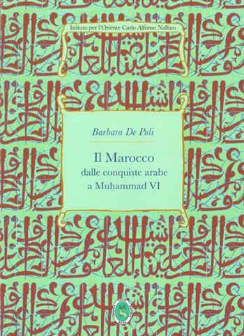 Il Marocco - Barbara De Poli - Libro Ist. per l'Oriente C.A. Nallino 2021 | Libraccio.it