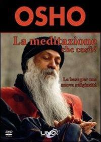 La meditazione che cos'è? La base per una nuova religiosità. DVD - Osho - Libro Uno Editori 2009 | Libraccio.it