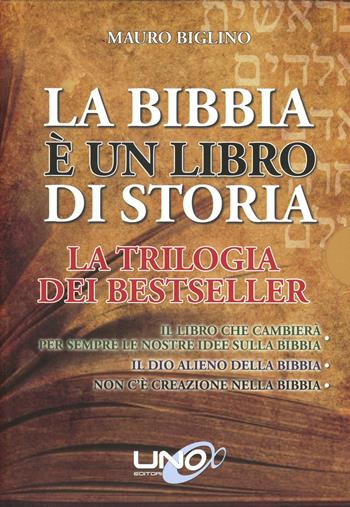 La Bibbia è un libro di storia - Mauro Biglino - Libro Uno Editori 2014 | Libraccio.it