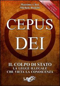 Cepus Dei. Il colpo di Stato - Massimo Citro, Michele Bonetti - Libro Uno Editori 2014 | Libraccio.it