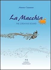 La macchia. The creative sound