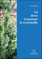 Là dove si posano le coccinelle. Con Cd Audio