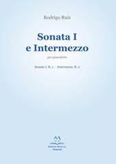 Sonata I e Intermezzo per pianoforte. Sonata I, R. 1; Intermezzo, R. 2